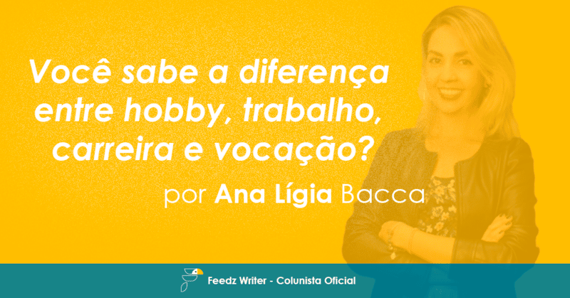 hobby trabalho carreira vocação