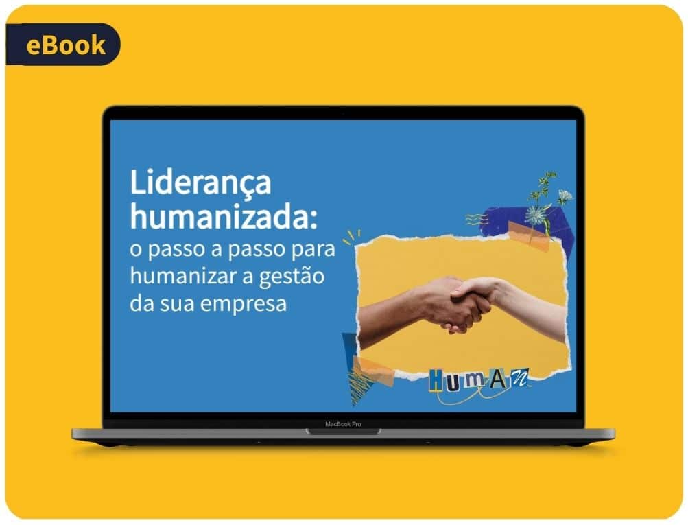 Liderança humanizada: o passo a passo para humanizar a gestão da sua empresa