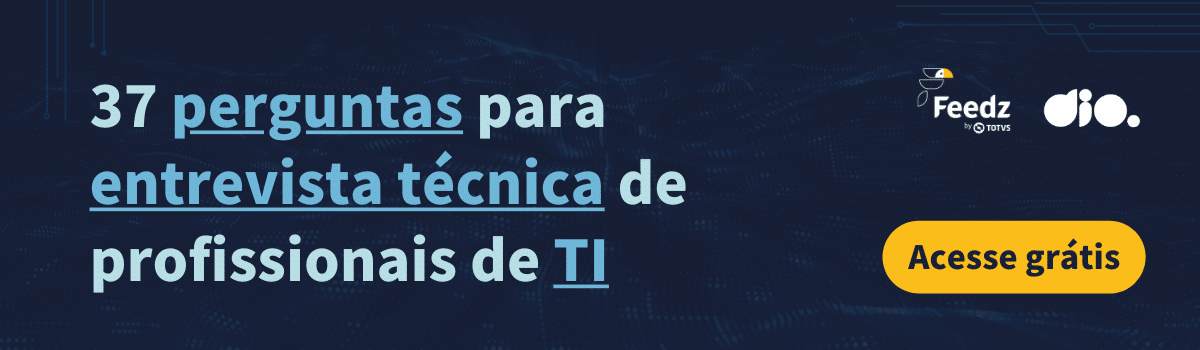 Perguntas para entrevista técnica de profissionais de TI